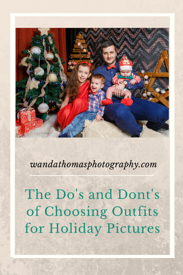 The Do’s and Dont’s of Choosing Outfits for Holiday Pictures.