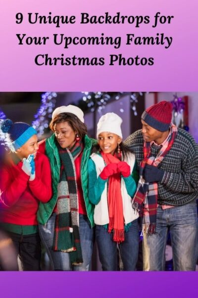 African American family and the words 9 Unique Backdrops for Your Upcoming Family Christmas Photos