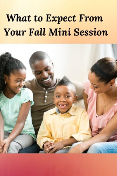 picture of african american family and the words What to Expect From Your Fall Mini Session